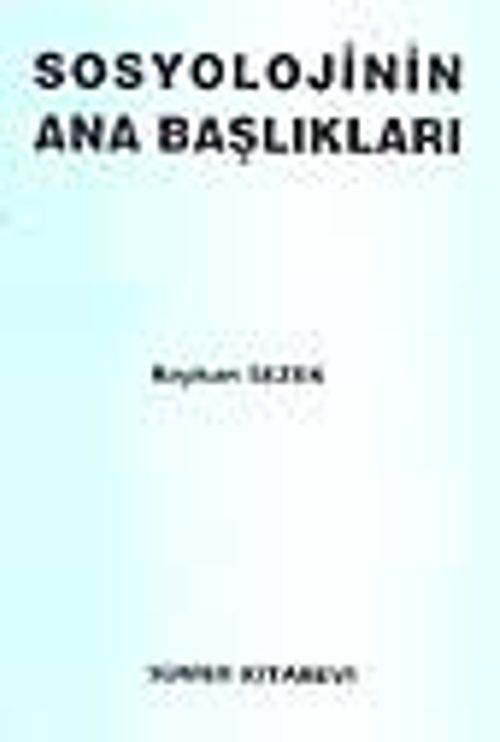 Sosyolojinin Ana Başlıkları