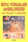 R&uuml;ya Yorumları Ansiklopedisi Fal, Bur&ccedil;lar ve B&uuml;y&uuml;ler