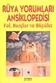 Rüya Yorumları Ansiklopedisi Fal, Burçlar ve Büyüler