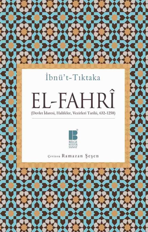 El-Fahri & Devlet İdaresi, Halifeler, Vezirleri Tarihi (632-1258)