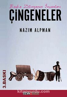 Çingeneler & Başka Dünyanın İnsanları - Nazım Alpman