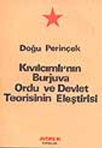Kıvılcımlı'nın Burjuva Ordu ve Devlet Teorisinin Eleştirisi