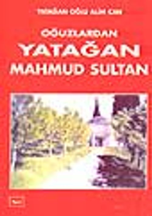 Oğuzlardan Yatağan Mahmud Sultan