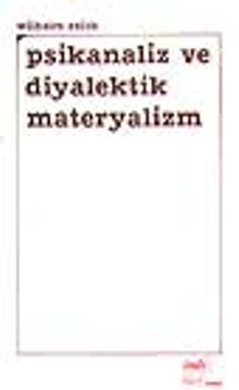 Psikanaliz ve Diyalektik Materyalizm