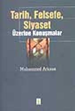Tarih, Felsefe, Siyaset Üzerine Konuşmalar