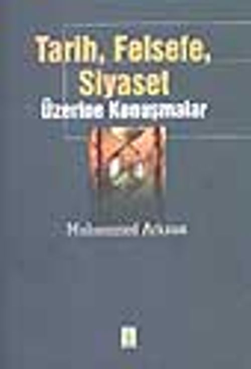 Tarih, Felsefe, Siyaset Üzerine Konuşmalar