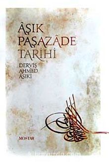 Aşık Paşazade Tarihi - Derviş Ahmed Aşıki