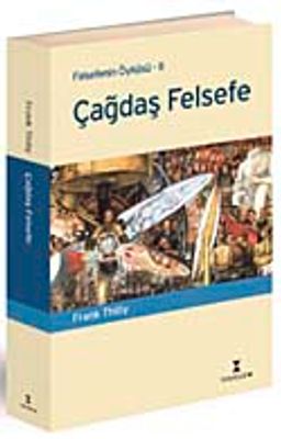 Felsefenin Öyküsü 2. Cilt-Çağdaş Felsefe
