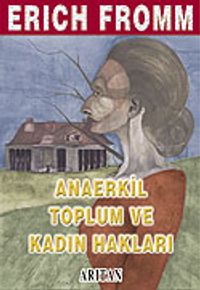 Anaerkil Toplum ve Kadın Hakları