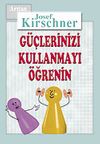 G&uuml;&ccedil;lerinizi Kullanmayı &Ouml;ğrenin Kirschner Hayat Okulu