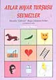 Atlar Hıyar Turşusu Sevmezler / Hayatla "Gülerek" Başa Çıkmanın Yolları