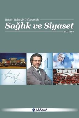 Sağlık ve Siyaset Yazıları