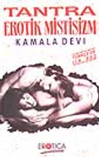 Tantra / Erotik Mistisizm