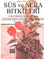 Süs ve Sera Bitkileri