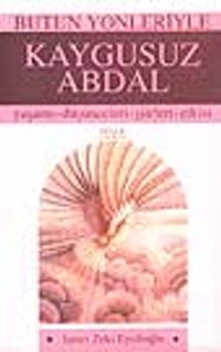 Kaygusuz Abdal / Bütün Yönleriyle