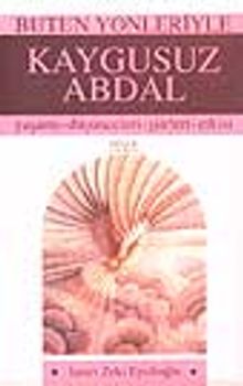 Kaygusuz Abdal / Bütün Yönleriyle