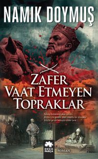 Zafer Vaat Etmeyen Topraklar