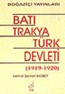Batı Trakya Türk Devleti - Kemal Şevket Batıbey