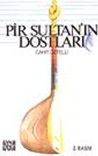 Pir Sultan'ın Dostları