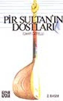 Pir Sultan'ın Dostları