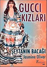 Gucci Kızları & Şeytanın Bacağı