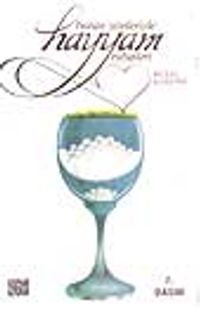 Bütün Yönleriyle Hayyam Rübaileri