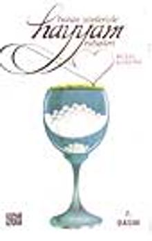 Bütün Yönleriyle Hayyam Rübaileri