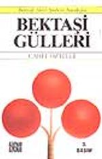Bektaşi Gülleri / Bektaşî-Alevî Şiirleri Antolojisi