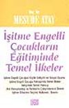 İşitme Engelli &Ccedil;ocukların Eğitiminde Temel İlkeler