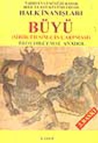 Halk İnanışları Büyü / Sihir-Tılsım-Cin Çarpması