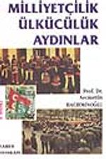Milliyetçilik Ülkücülük Aydınlar