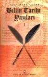 Bilim Tarihi Yazıları 1 (Ciltli)