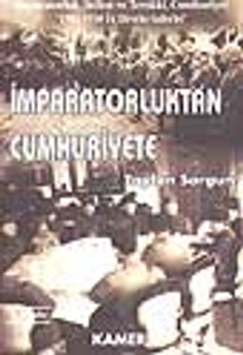 İmparatorluktan Cumhuriyete