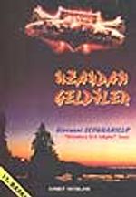 Uzaydan Geldiler