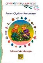 Aman Çiçekler Kurumasın