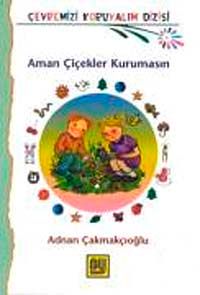 Aman Çiçekler Kurumasın