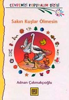 Sakın Kuşlar Ölmesin