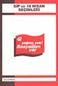 Sip ve 18 Nisan Seçimleri