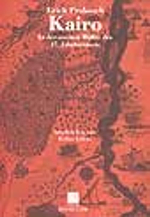 Kairo In Der Zweiten Halfte Des 17. Jahrhunderts/ Beschrieben Von Evliya Çelebi