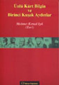 Ünlü Kürt Bilgin ve Birinci Kuşak Aydınlar