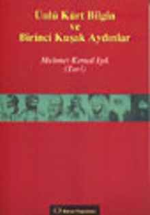 Ünlü Kürt Bilgin ve Birinci Kuşak Aydınlar