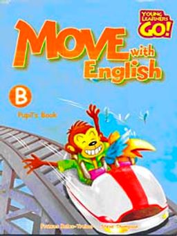 Move with English Pupil's Book - B
