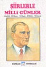 Şiirlerle Milli Günler&Atatürk-23 Nisan-19 Mayıs-29 Ekim-10 Kasım