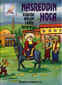 Eşeğe Niçin Ters Binmiş