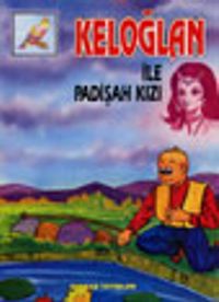 Keloğlan ile Padişah Kızı