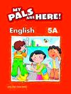 My Pals Are Here! English 5-A