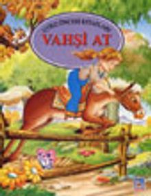 Vahşi At (Uyku Öncesi Serisi)