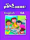 My Pals Are Here! English 6-A