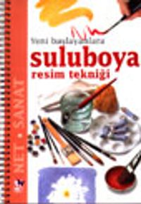 Suluboya Resim Tekniği&Yeni Başlayanlara