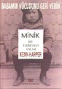 Babamın Vücudunu Geri Verin&Minik Bir Eskimonun Anıları